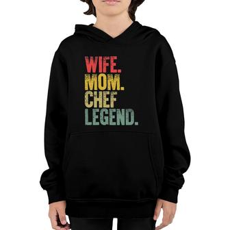 Mother Women Funny Gift Wife Mom Chef Legend Youth Hoodie | Mazezy