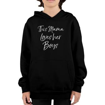 Mother's Day Gift For Mom Of Boys This Mama Loves Her Boys Youth Hoodie | Mazezy