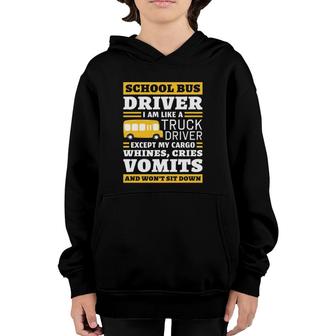 My Cargo Whines Cries Vomits Funny School Bus Driver Youth Hoodie | Mazezy