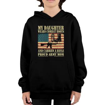 My Daughter Wears Combat Boots - Proud Army Mom Army Mother Youth Hoodie | Mazezy