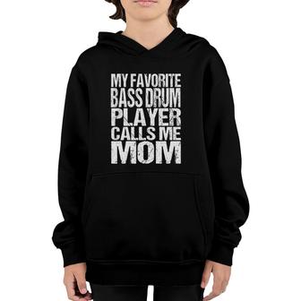My Favorite Bass Drum Player Calls Me Mom Marching Band Youth Hoodie | Mazezy CA