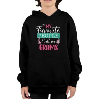 My Favorite People Call Me Grams Grandma Mother's Day Gifts Youth Hoodie | Mazezy