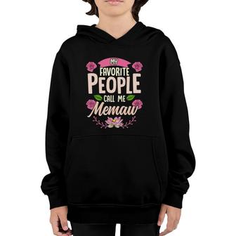 My Favorite People Call Me Memaw Mothers Day Gifts Youth Hoodie | Mazezy