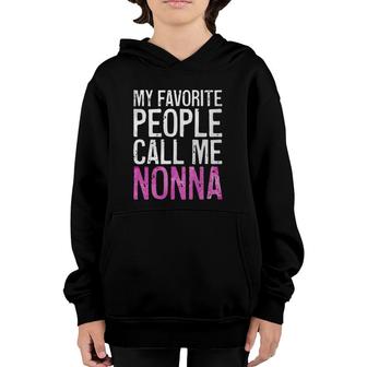 My Favorite People Call Me Nonna Mother's Day Youth Hoodie | Mazezy