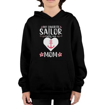My Favorite Sailor Calls Me Mom Funny Mother's Day Gift Youth Hoodie | Mazezy