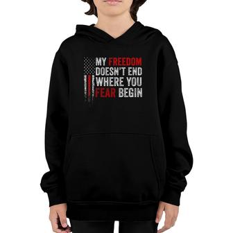 My Freedom Doesn't End Where Your Fear Begins American Flag Youth Hoodie | Mazezy