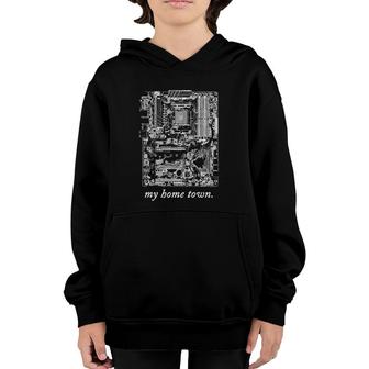 My Home Town Motherboard Youth Hoodie | Mazezy