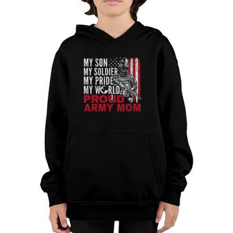 My Son My Soldier My Pride My World Proud Army Mom Youth Hoodie | Mazezy