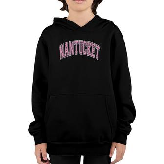 Nantucket Massachusetts Varsity Style Pink Text Youth Hoodie | Mazezy