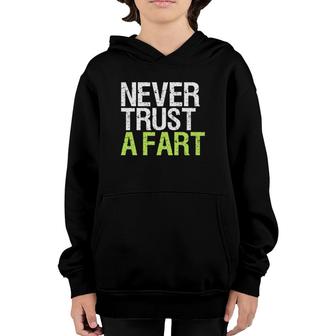 Never Trust A Far Funny Fart Joke Gift Farting Meme Youth Hoodie | Mazezy CA