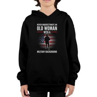 Never Underestimate An Old Woman With A Military Background Youth Hoodie | Mazezy