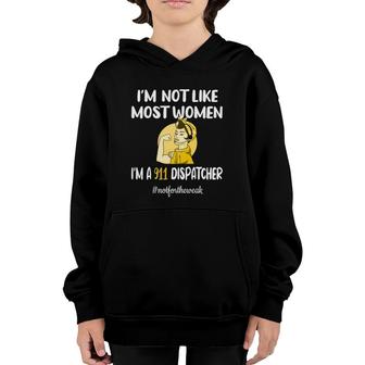 Not Like Most Women Thin Yellow Line Emergency Dispatcher Youth Hoodie | Mazezy