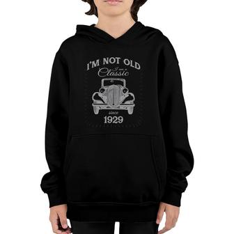 Not Old I'm A Classic Since 1929 Funny 93Rd Birthday Gift Youth Hoodie | Mazezy