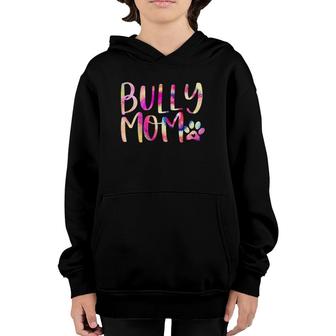Novelty Bully Mom Colorful Bully Mama Gifts Dog Mama Youth Hoodie | Mazezy