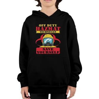 Off Duty Hazmat Technician Save Yourself Hazmat Technician Youth Hoodie | Mazezy