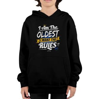 Oldest Child Funny Rule Maker Sibling Sister Brother Gift Youth Hoodie | Mazezy