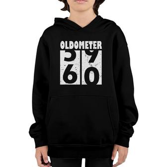 Oldometer 60 Funny 60Th Birthday Gift 59 60 Years Old Youth Hoodie | Mazezy