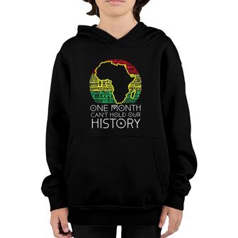 One Month Can't Hold Our History Pan African Black History Youth Hoodie | Mazezy
