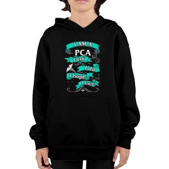 Pca I Try Do Hope Care Patient Care Assistant Nurse Week Youth Hoodie | Mazezy