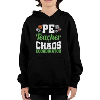 Physical Education Pe Teacher Chaos Coordinator Gym Coach Youth Hoodie | Mazezy
