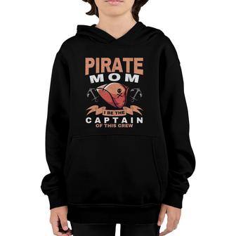 Pirate Mom Caribbean Freebooter Captain Mother Pirate Youth Hoodie | Mazezy