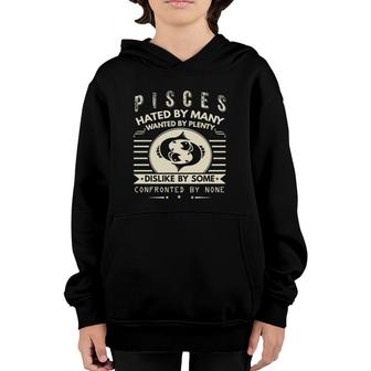 Pisces Hated By Many Wanted By Plenty Pullover Youth Hoodie | Mazezy