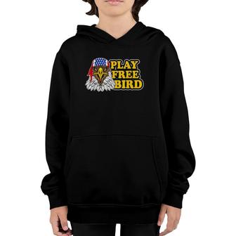 Play Free Bird Eagle American Flag Patriotic 4Th Of July Youth Hoodie | Mazezy