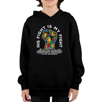 Proud Autism Uncle His Fight Is My Fight Support Youth Hoodie | Mazezy