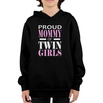 Proud Mommy Of Twin Girls Twins Mother Gift Youth Hoodie | Mazezy