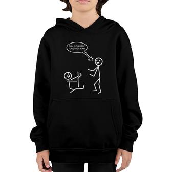 Pull Yourself Together Man Funny Stick Figures Stickman Youth Hoodie | Mazezy