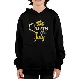 Queens Are Born In July Birthday Women Gift Youth Hoodie | Mazezy