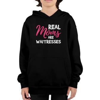 Real Moms Are Waitresses Mother's Day Youth Hoodie | Mazezy