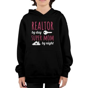 Realtor By Day Super Mom By Night Real Estate Agent Broker Youth Hoodie | Mazezy