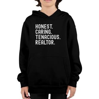 Realtor Honest Caring Tenacious Real Estate Agent Youth Hoodie | Mazezy