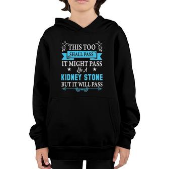 Recovery Gifts Funny Slogan This Too Shall Pass Gift Youth Hoodie | Mazezy