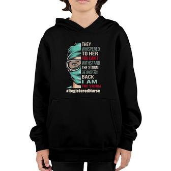 Registered Nurse They Whispered To Her You Can't Withstand Youth Hoodie | Mazezy