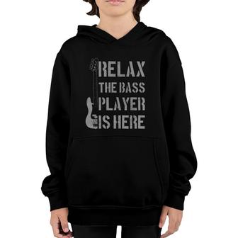 Relax The Bass Player Is Here - Funny Guitar Bassist Gift Youth Hoodie | Mazezy