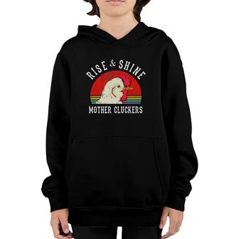 Rise & Shine Mother Cluckers Vintage Version Youth Hoodie | Mazezy AU