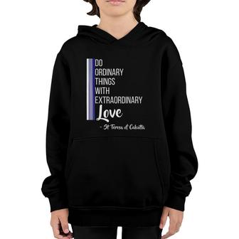 Saint Mother Teresa Quotelove Heart Peace Youth Hoodie | Mazezy