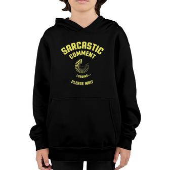 Sarcastic Comment Loading Dark Heather Youth Hoodie | Mazezy