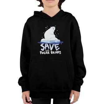 Save The Polar Bears Save Animals Gift Youth Hoodie | Mazezy