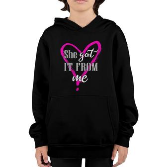 She Got It From Me Mother Daughter Matching Design Mom Youth Hoodie | Mazezy