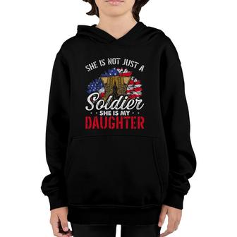 She Is Not Just A Soldier She Is My Daughter Veteran Dad Mom Youth Hoodie | Mazezy