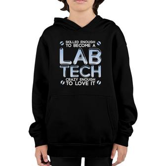 Skilled Lab Tech Funny Medical Lab Technician Youth Hoodie | Mazezy