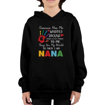 Someone Has Me Wrapped Arround Their Little Finger To Me Nana Colors Hand Youth Hoodie | Mazezy