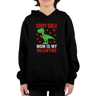 Sorry Girls Mom Is My Valentine Toddler Boy Valentine's Day Youth Hoodie | Mazezy UK