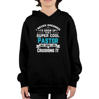 Super Cool Pastor Fun Gift Apparel Youth Hoodie | Mazezy