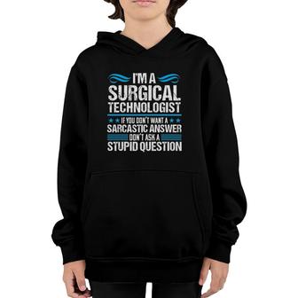 Surgical Tech Technologist Sarcasm Scrub Medical Nurse Gift Youth Hoodie | Mazezy