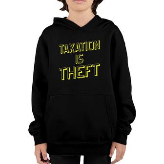 Taxation Is Theft Capitalism Youth Hoodie