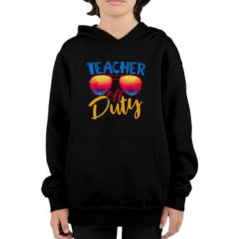 Teacher Off Duty Gift Summer Vacation Sunglasses Youth Hoodie | Mazezy
